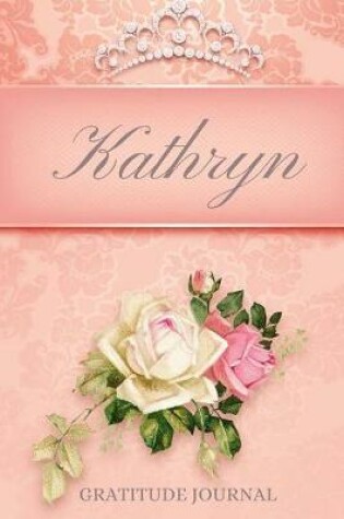 Cover of Kathryn Gratitude Journal