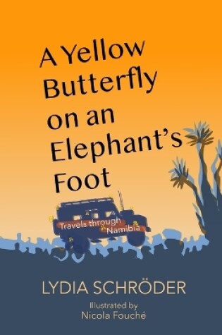 Cover of A yellow butterfly on an elephant's foot