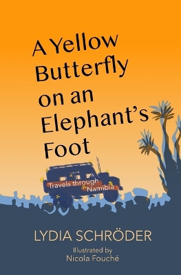 Cover of A yellow butterfly on an elephant's foot