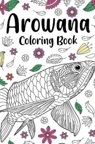 Cover of Arowana Coloring Book