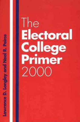 Book cover for The Electoral College Primer 2000