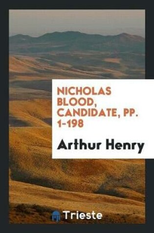 Cover of Nicholas Blood, Candidate, Pp. 1-198