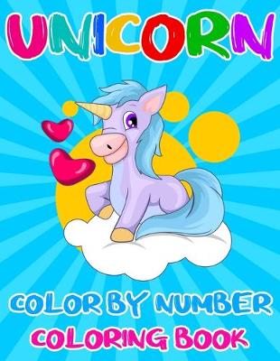 Book cover for Unicorn Color By Number Coloring Book