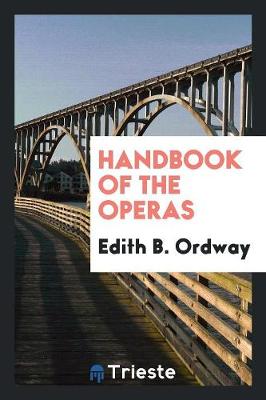 Book cover for Handbook of the Operas