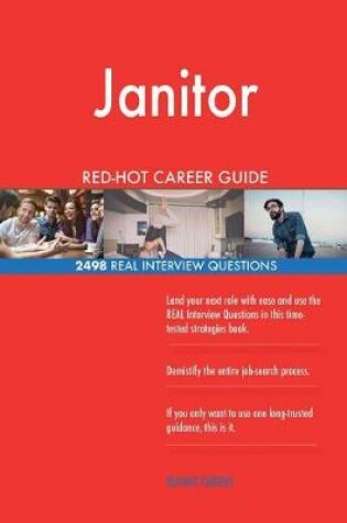 Cover of Janitor Red-Hot Career Guide; 2498 Real Interview Questions