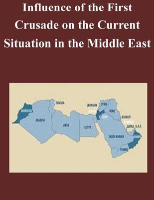 Book cover for Influence of the First Crusade on the Current Situation in the Middle East