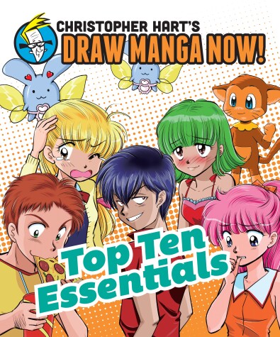 Book cover for Top Ten Essentials: Christopher Hart's Draw Manga Now!