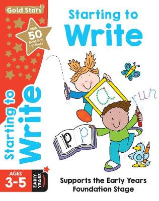 Book cover for Gold Stars Starting to Write Ages 3-5 Early Years