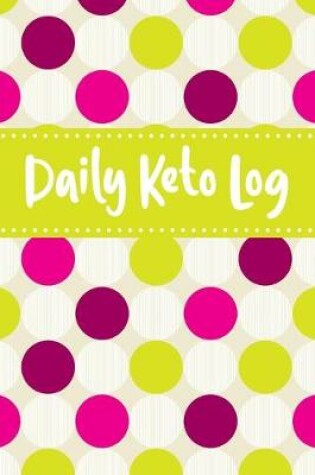 Cover of Daily Keto Log