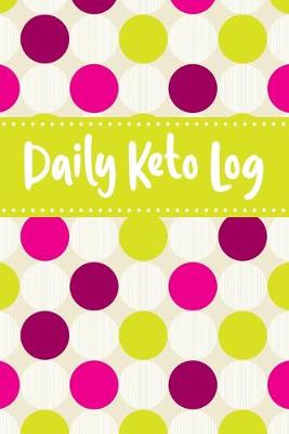 Book cover for Daily Keto Log