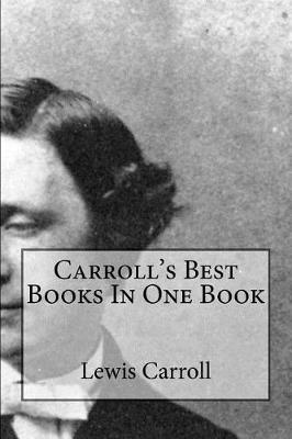 Book cover for Carroll's Best Books in One Book