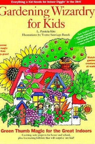 Cover of Gardening Wizardry for Kids Package