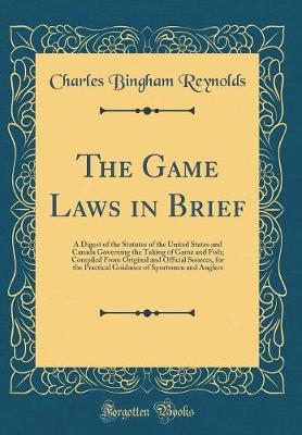 Book cover for The Game Laws in Brief