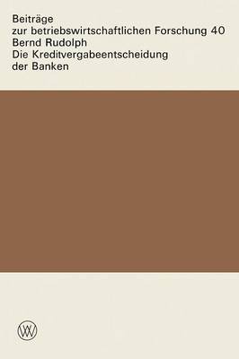 Book cover for Die Kreditvergabeentscheidung der Banken