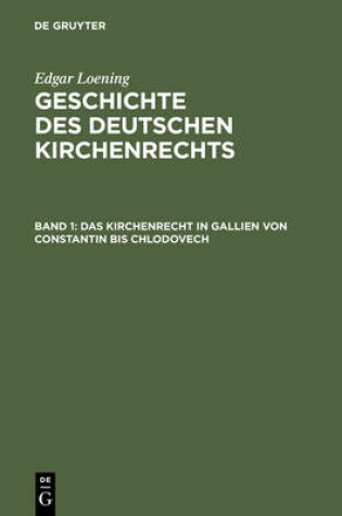 Cover of Das Kirchenrecht in Gallien Von Constantin Bis Chlodovech