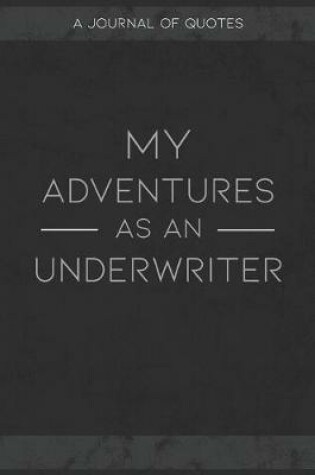 Cover of My Adventures As An Underwriter