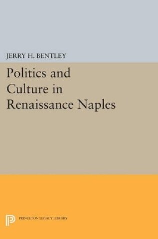 Cover of Politics and Culture in Renaissance Naples