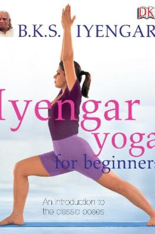 Cover of Iyengar Yoga For Beginners