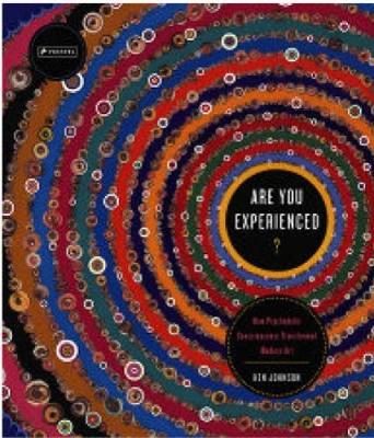 Book cover for Are You Experienced? How Psychedelic Consciousness Transformed Modern Art