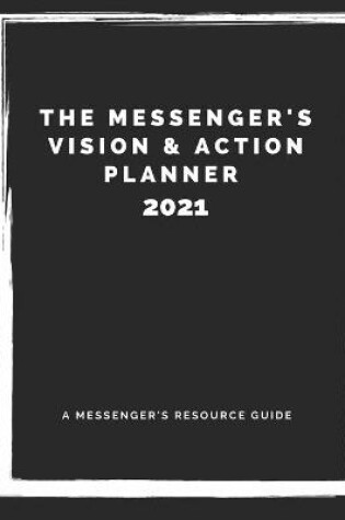 Cover of The Messenger's Vision & Action Planner for 2021