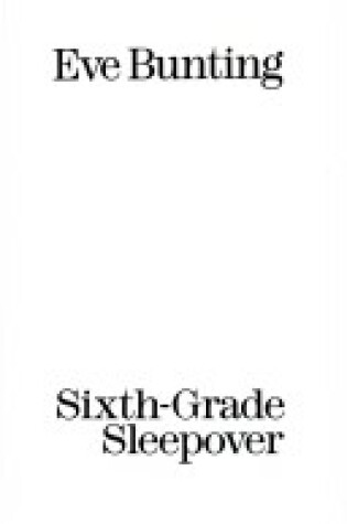 Cover of Sixth-Grade Sleepover