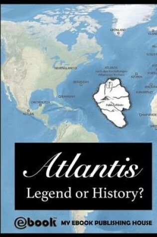 Cover of Atlantis - Legend or History?