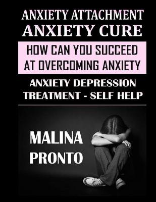 Book cover for Anxiety Attachment & Anxiety Cure