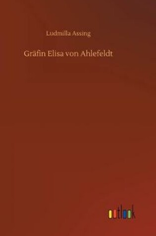 Cover of Gräfin Elisa von Ahlefeldt
