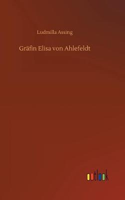 Book cover for Gräfin Elisa von Ahlefeldt
