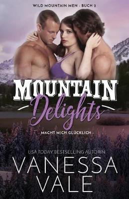 Cover of Mountain Delights - macht mich gl�cklich