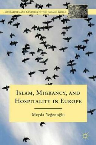 Cover of Islam, Migrancy, and Hospitality in Europe