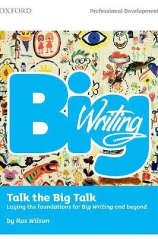Cover of Big Writing: Talk the Big Talk