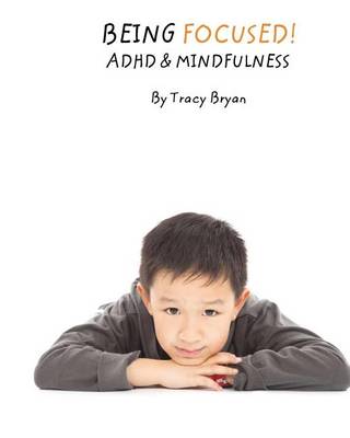 Book cover for Being Focused! ADHD & Mindfulness