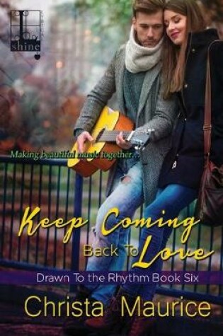 Cover of Keep Coming Back To Love