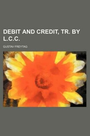 Cover of Debit and Credit, Tr. by L.C.C