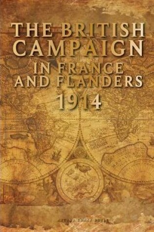 Cover of The British Campaign in France and Flanders 1914 by Arthur Conan Doyle