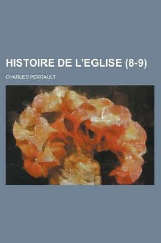 Cover of Histoire de L'Eglise (8-9)