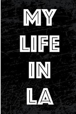 Book cover for My Life in La