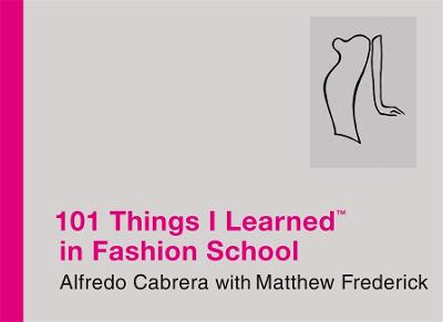 Cover of 101 Things I Learned In Fashion School