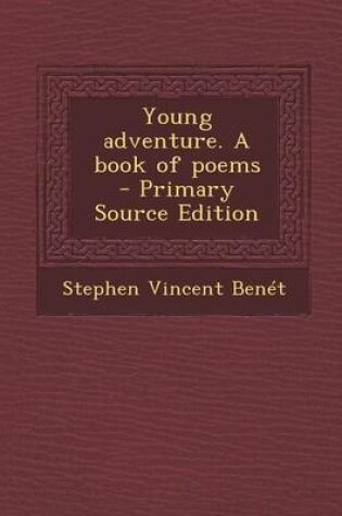 Cover of Young Adventure. a Book of Poems - Primary Source Edition