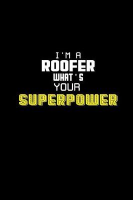Book cover for I'm a Roofer what's your superpower