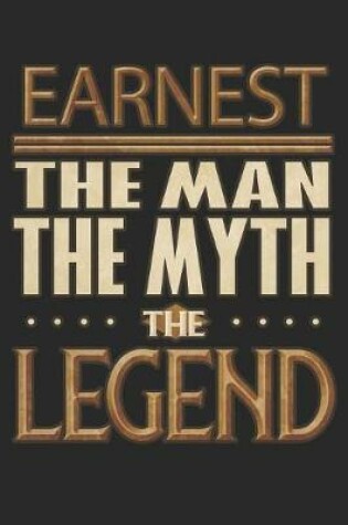 Cover of Earnest The Man The Myth The Legend