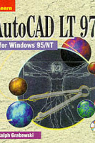 Cover of Learn AutoCAD LT 97 for Windows 95/NT