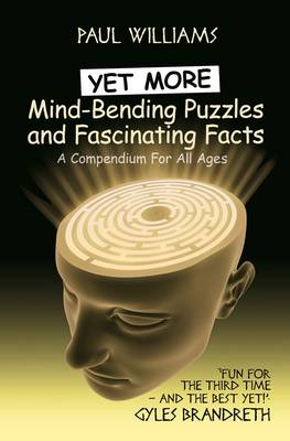Book cover for Yet More Mind-Bending Puzzles and Fascinating Facts