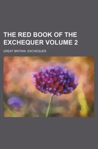 Cover of The Red Book of the Exchequer Volume 2