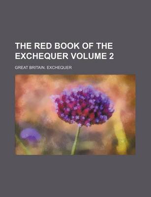 Book cover for The Red Book of the Exchequer Volume 2