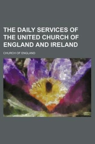 Cover of The Daily Services of the United Church of England and Ireland