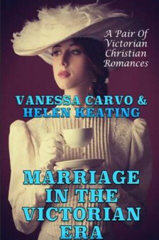 Cover of Marriage in the Victorian Era