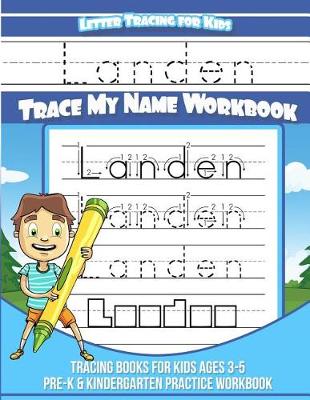 Book cover for Landen Letter Tracing for Kids Trace my Name Workbook