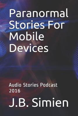 Cover of Paranormal Stories For Mobile Devices